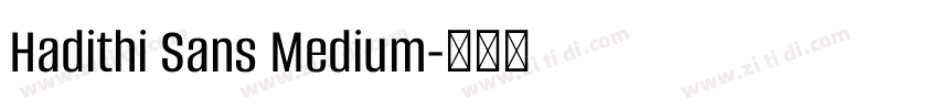 Hadithi Sans Medium字体转换